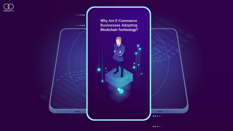 Why Are E-Commerce Businesses Adopting Blockchain Technology?