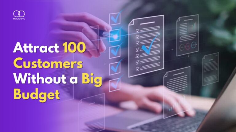 How to Attract Your First 100 Customers Without a Big Budget